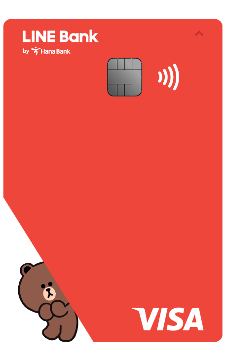 Choose your own design of LINE Friends Debit Card or collect all 4 of our exclusive Debit Card design